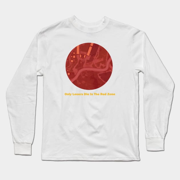 Only Losers Die In The Red Zone v2 Long Sleeve T-Shirt by EwokSquad
